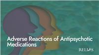 Adverse Reactions of Antipsychotic Medications