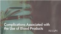 Complications Associated with the Use of Blood Products