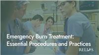 Emergency Burn Treatment: Essential Procedures and Practices