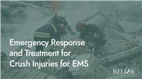Emergency Response and Treatment for Crush Injuries for EMS