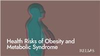 Health Risks of Obesity and Metabolic Syndrome