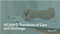 HCAHPS: Transitions of Care and Discharge