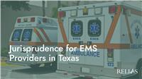 Jurisprudence for EMS Providers in Texas