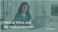 Medical Ethics and the Medical Assistant