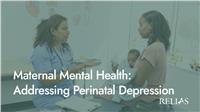 Maternal Mental Health: Addressing Perinatal Depression