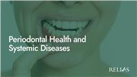 Periodontal Health and Systemic Diseases
