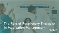 The Role of Respiratory Therapist in Medication Management