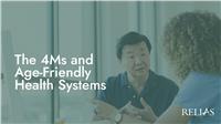 The 4Ms and Age-Friendly Health Systems