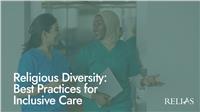 Religious Diversity: Best Practices for Inclusive Care