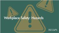 Workplace Safety: Hazards