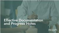 Effective Documentation and Progress Notes