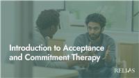 Introduction to Acceptance and Commitment Therapy