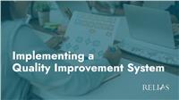 Implementing a Quality Improvement System