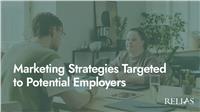 Marketing Strategies Targeted to Potential Employers