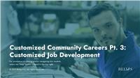 Customized Community Careers Pt. 3: Customized Job Development