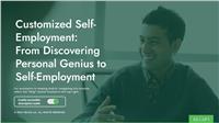 Customized Self-Employment: From Discovering Personal Genius to Self-Employment