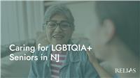 Caring for LGBTQIA+ Seniors in NJ