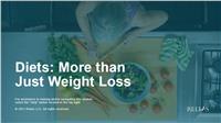 Diets: More than Just Weight Loss