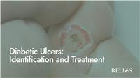 Diabetic Ulcers: Identification and Treatment