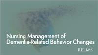 Nursing Management of Dementia-Related Behavior Changes