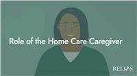 Role of the Home Care Caregiver