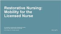 Restorative Nursing: Mobility for the Licensed Nurse