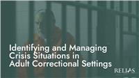 Identifying and Managing Crisis Situations in Adult Correctional Settings