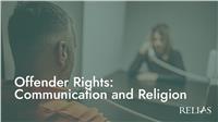 Offender Rights: Communication and Religion