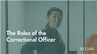 The Roles of  the Correctional Officer