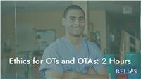 Ethics for OTs and OTAs: 2 Hours