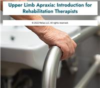 Upper Limb Apraxia: Introduction for Rehabilitation Therapists