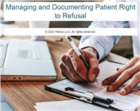 Managing and Documenting Patient Right to Refusal