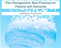 Pain Management: Best Practices for Patients with Dementia