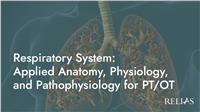 Respiratory System: Applied Anatomy, Physiology, and Pathophysiology for PT/OT
