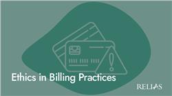 Ethics in Billing Practices