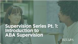 Supervision Series Pt. 1: Introduction to ABA Supervision