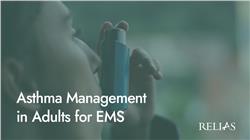 Asthma Management in Adults for EMS