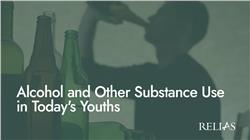 Alcohol and Other Substance Use in Today