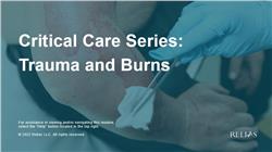 Critical Care Series: Trauma and Burns