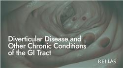 Diverticular Disease and Other Chronic Conditions of the GI Tract
