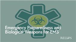 Emergency Preparedness and Biological Weapons for EMS