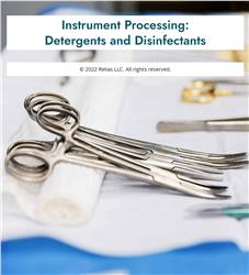 Instrument Processing: Detergents and Disinfectants