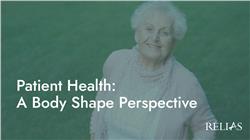 Patient Health: A Body Shape Perspective