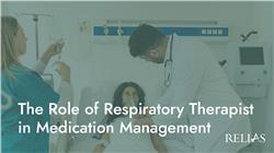 The Role of Respiratory Therapist in Medication Management