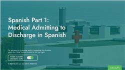 Spanish Part 1: Medical Admitting to Discharge in Spanish