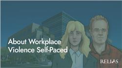 About Workplace Violence Self-Paced