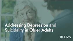 Addressing Depression and Suicidality in Older Adults