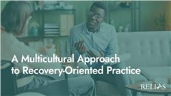 A Multicultural Approach to Recovery-Oriented Practice