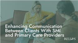 Enhancing Communication between Clients with SMI and Primary Care Providers