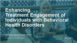 Enhancing Treatment Engagement of Individuals with Behavioral Health Disorders